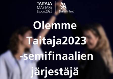 Olemme Taitaja2023-semifinaalien järjestäjä -mainos.