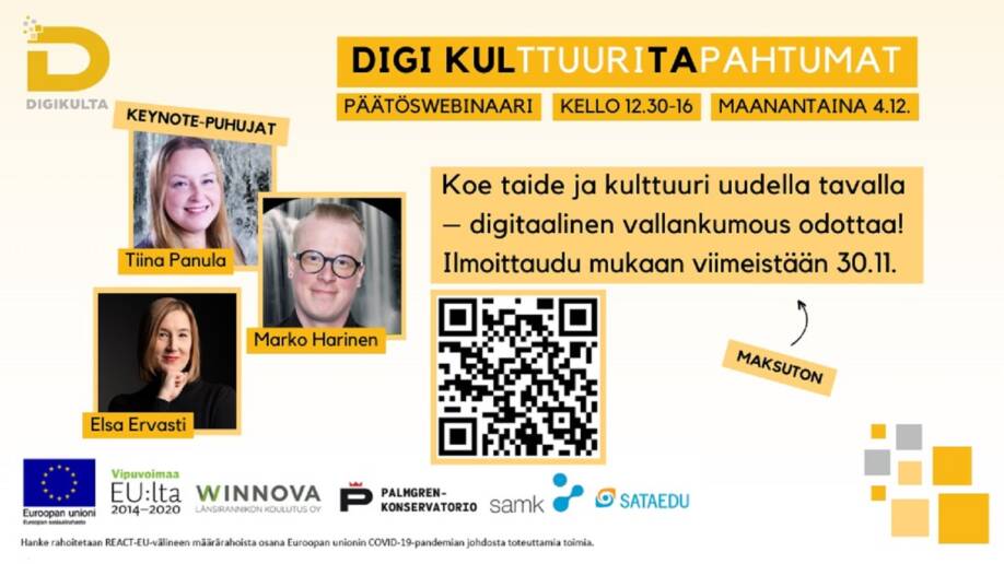 Digikulttuuritapahtumat päätöswebinaari ma 4.12. klo 12.30-16. Koe taide ja kulttuuri uudella tavalla - digitaalinen vallankumous odottaa. Maksuton.